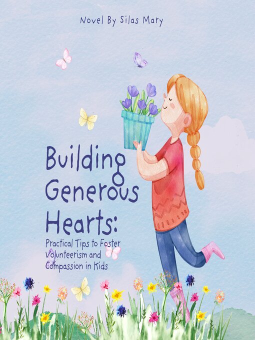 Title details for Building Generous Hearts by Silas Mary - Available